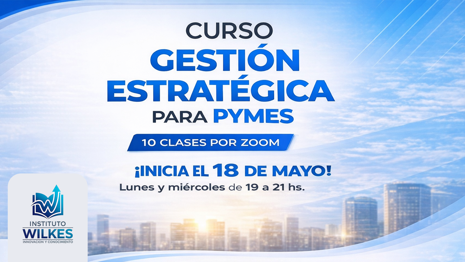 Gestión estratégica para Pymes – 18/5 al 22/6 – Por zoom