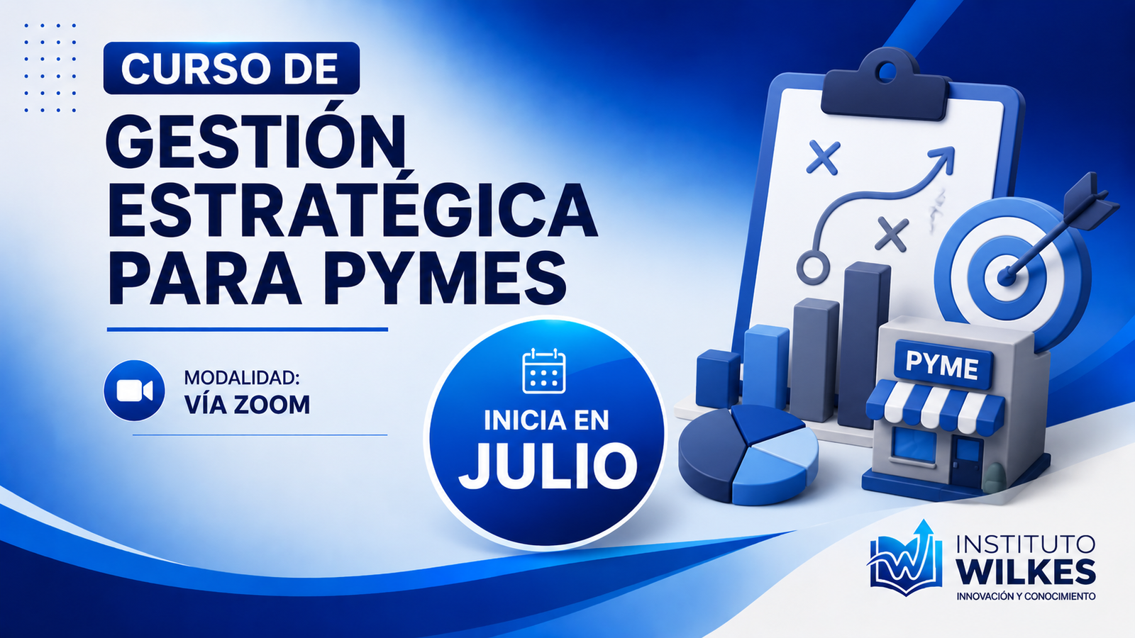Gestión estratégica para Pymes – 7 de Julio – Por zoom